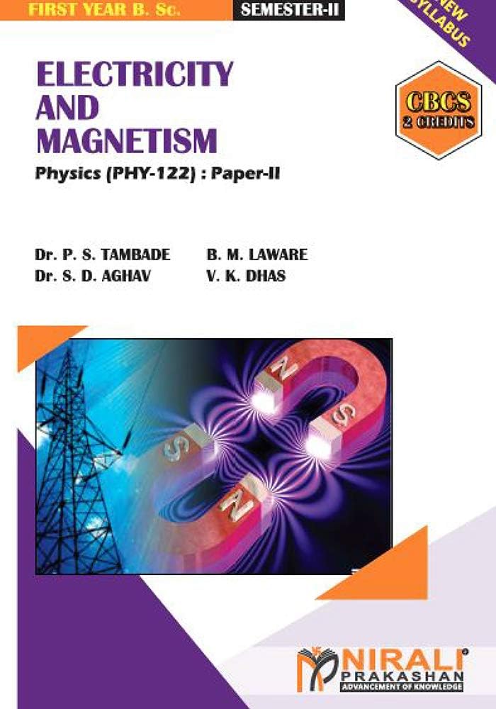 ELECTRICITY AND MAGNETISM [2 Credits] Physics : Paper-II