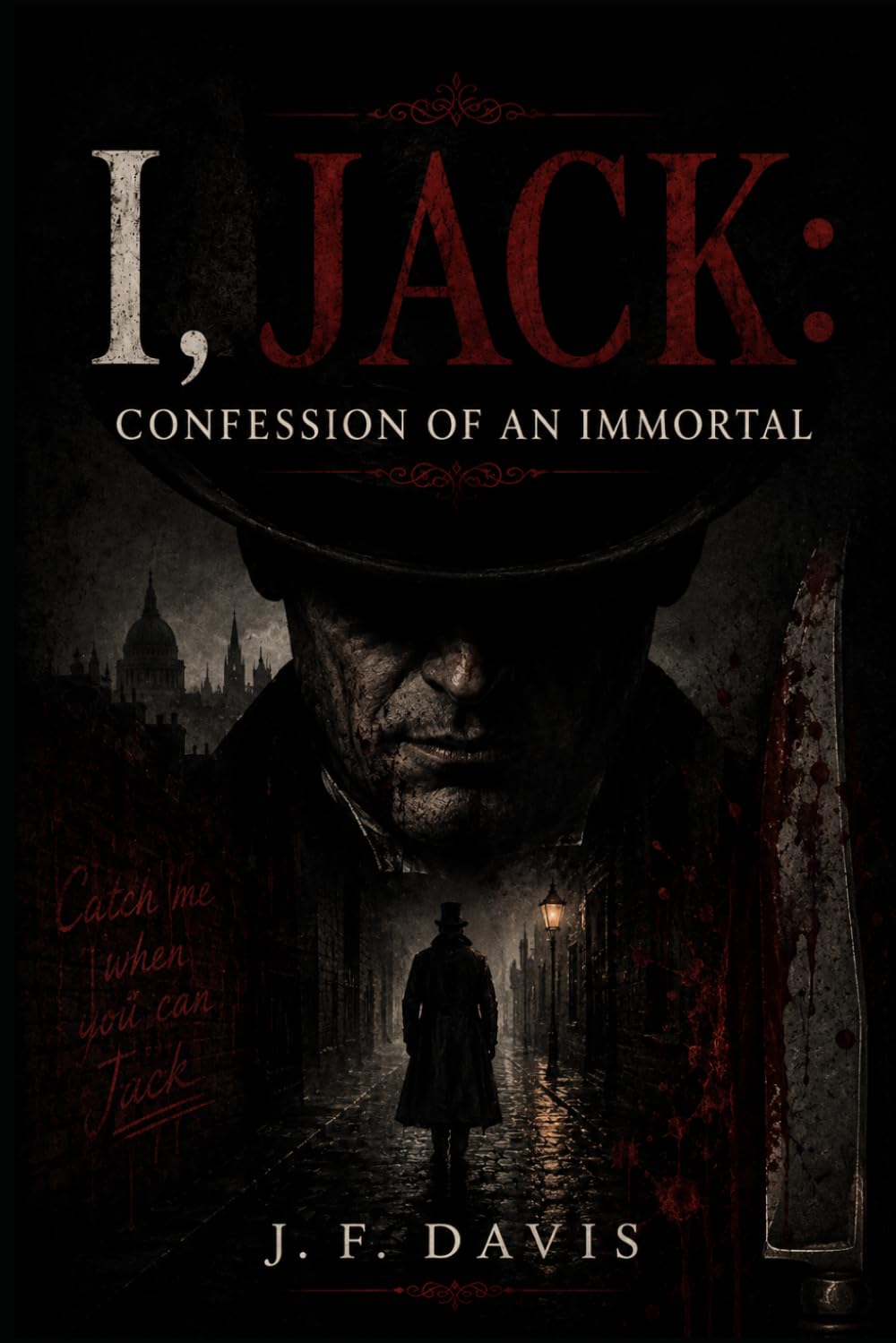 I, JACK: Confession of an Immortal