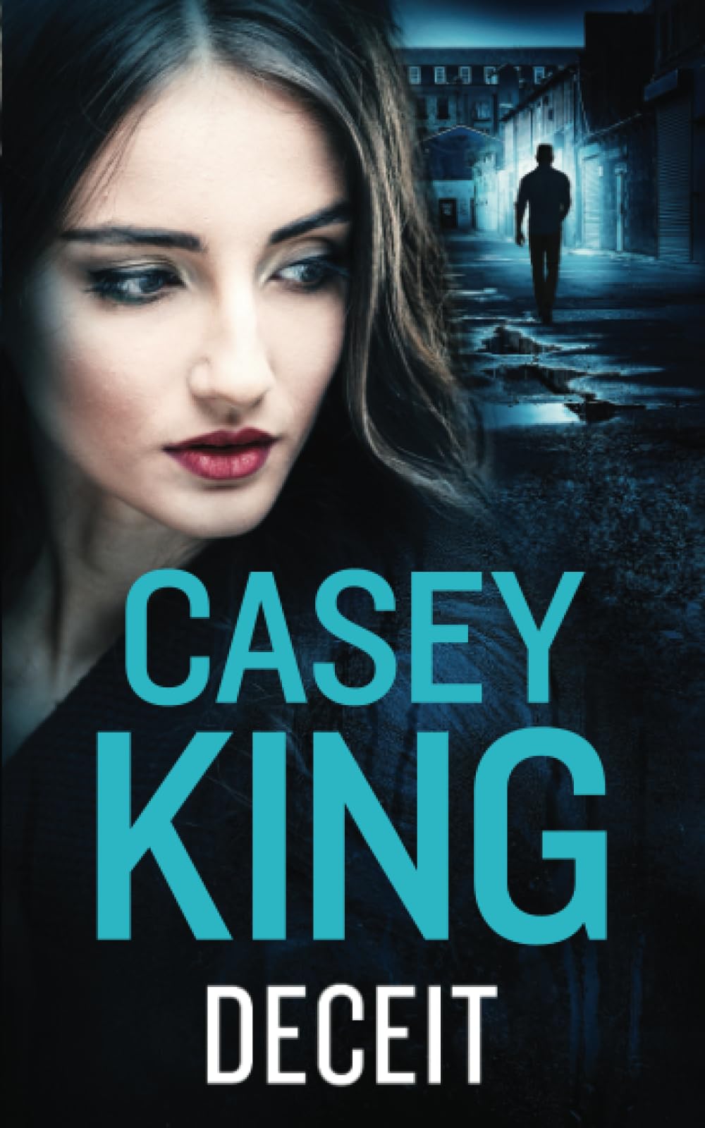 DECEIT a completely unputdownable gritty and gripping gangland thriller (The Dublin Thrillers)