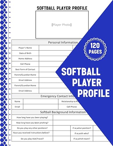 Softball Player Profile form book: This Template is to Detail the Particular Skills, Advantages, and Disadvantages that every Player on the Softball team has.