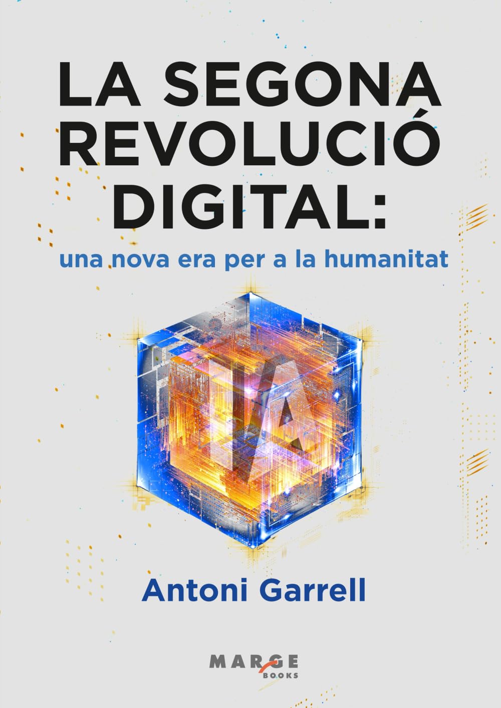 La segona revolució digital: una nova era per a la humanitat (Gestión Empresarial)
