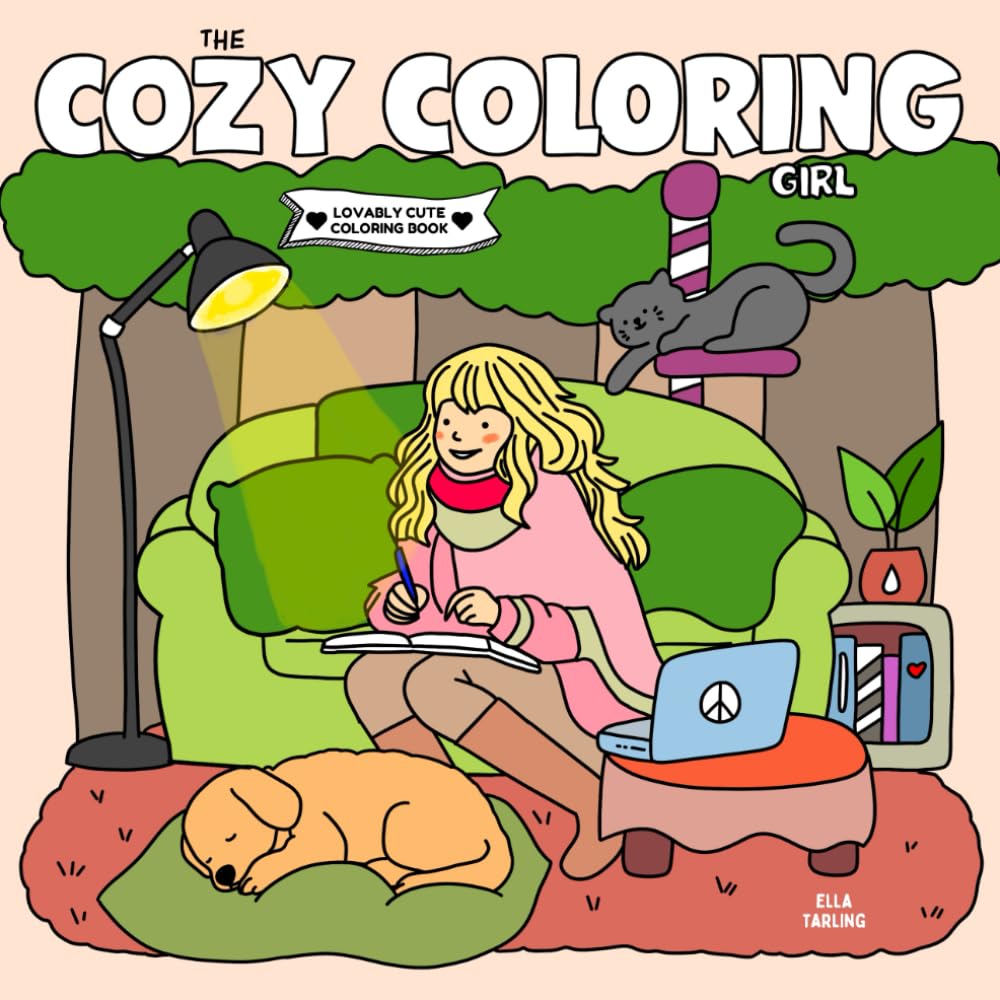 The Cozy Coloring Girl: 40 Lovably Cute Moments to Relax and Color: Bold & Easy Coloring Book for Stress Relief and Fun