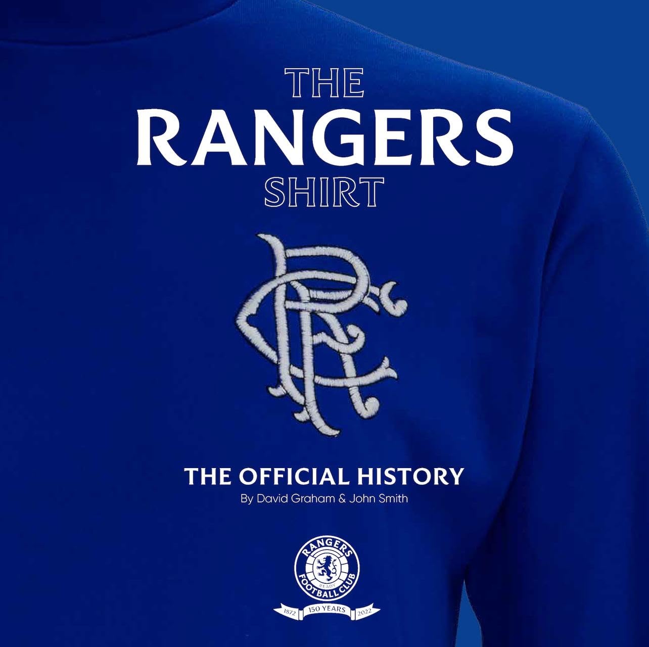 The Rangers Shirt: The Official History Hardcover – January 15, 2024