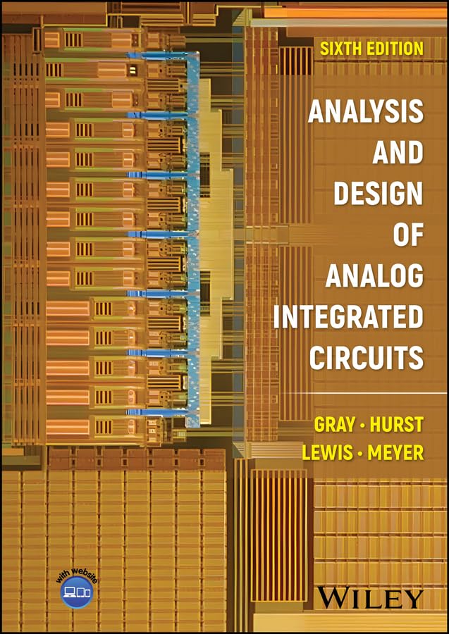 Analysis and Design of Analog Integrated Circuits      6th Edition, Kindle Edition