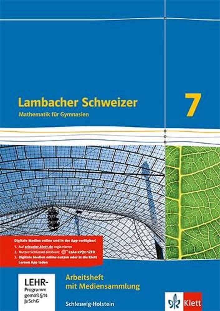 Lambacher Schweizer Mathematik 7. Arbeitsheft plus Lösungsheft und Lernsoftware Klasse 7. Ausgabe Schleswig-Holstein: Arbeitsheft plus Lösungsheft und Lernsoftware Klasse 7