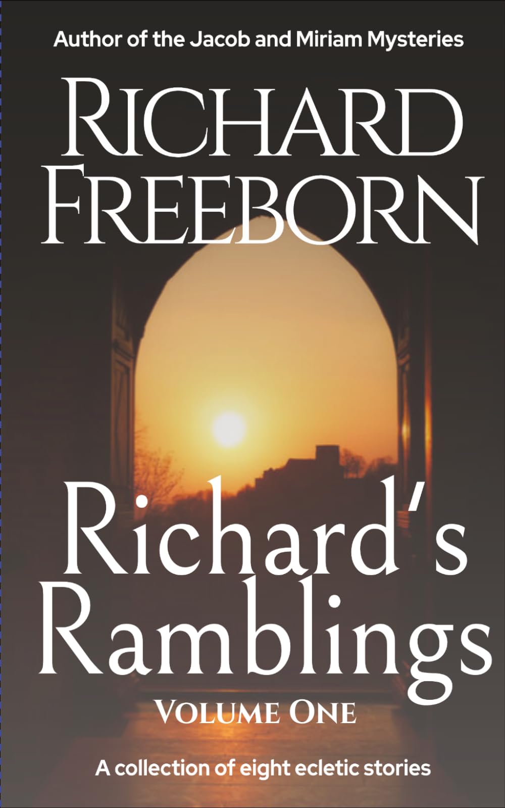 Richard's Ramblings - Volume One