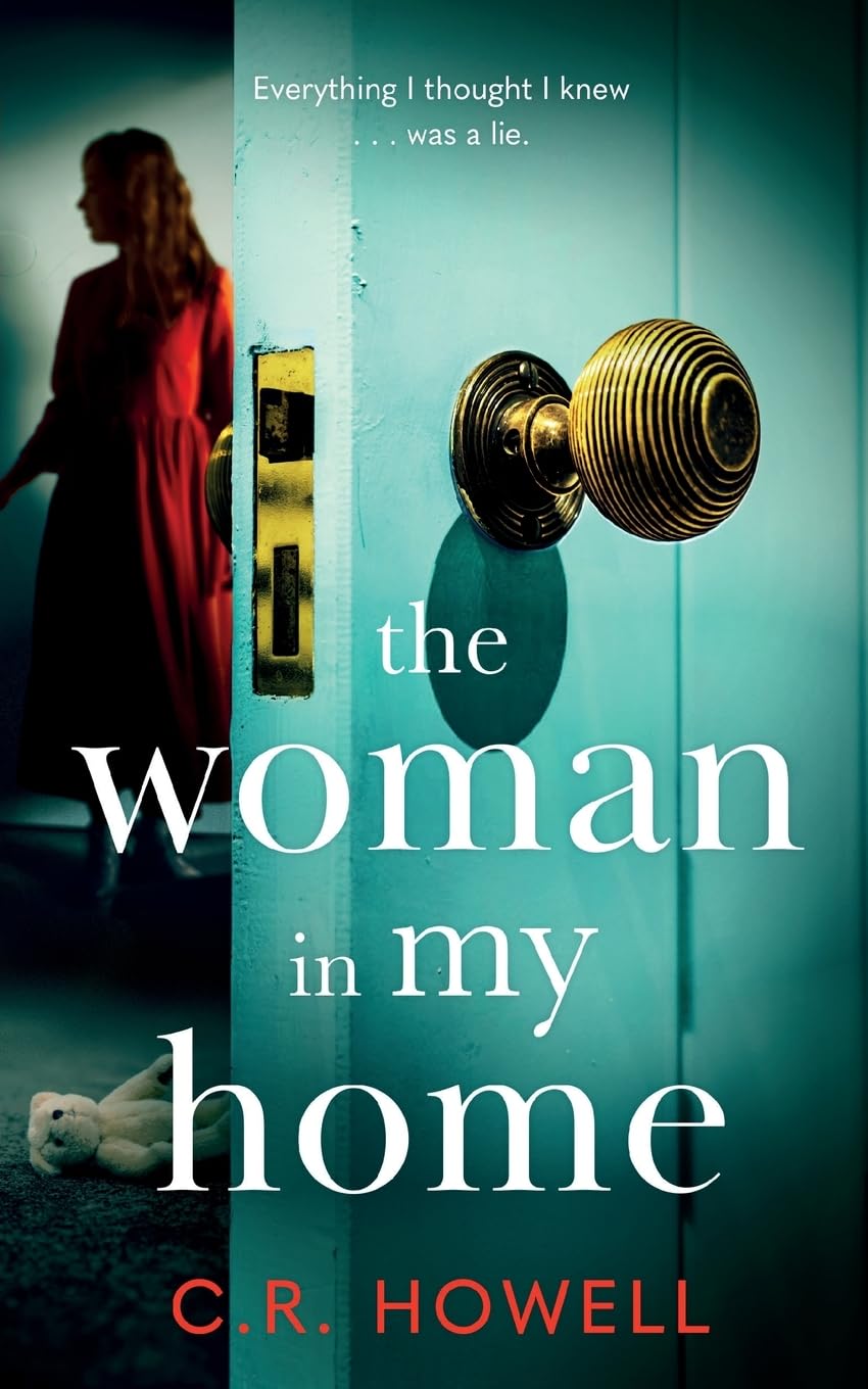 The Woman in My Home: A compelling and emotional domestic psychological thriller