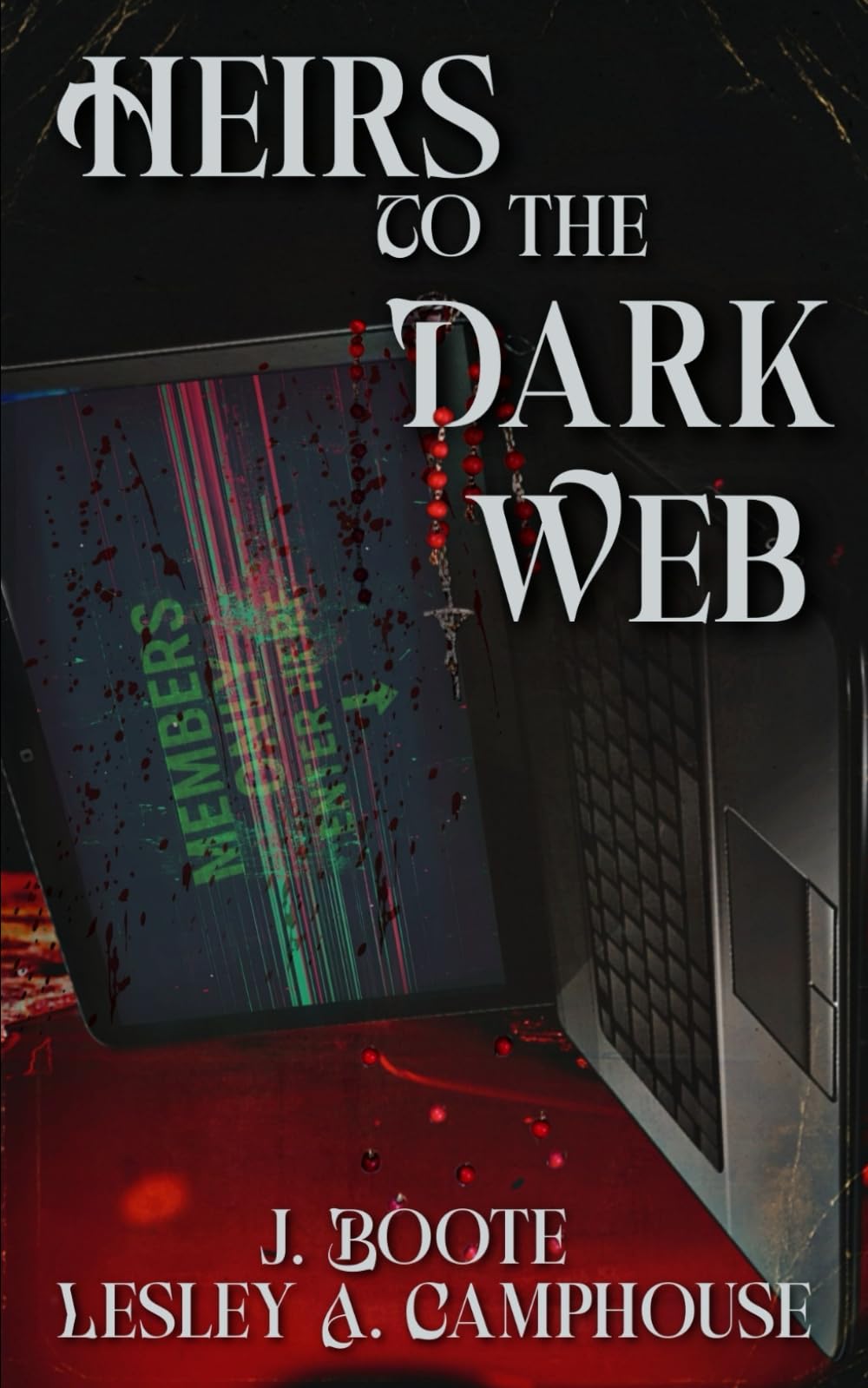 Heirs to the Dark Web: 1 (Dark Web series)