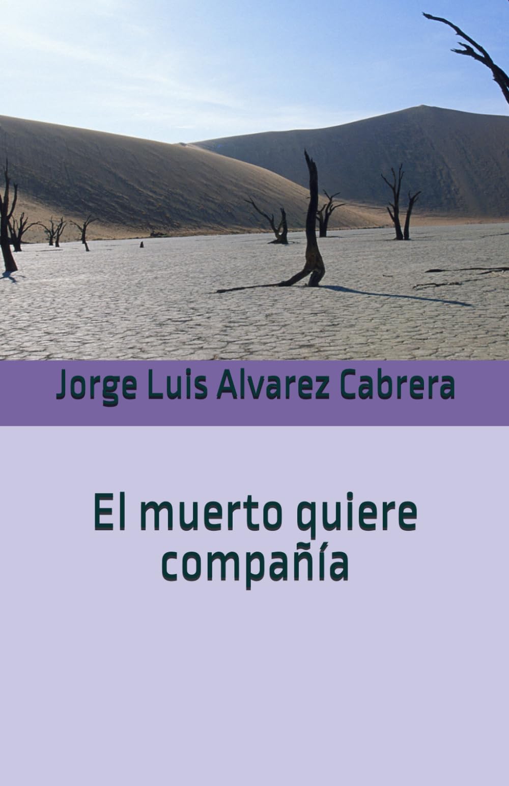 El Muerto Quiere Compañía