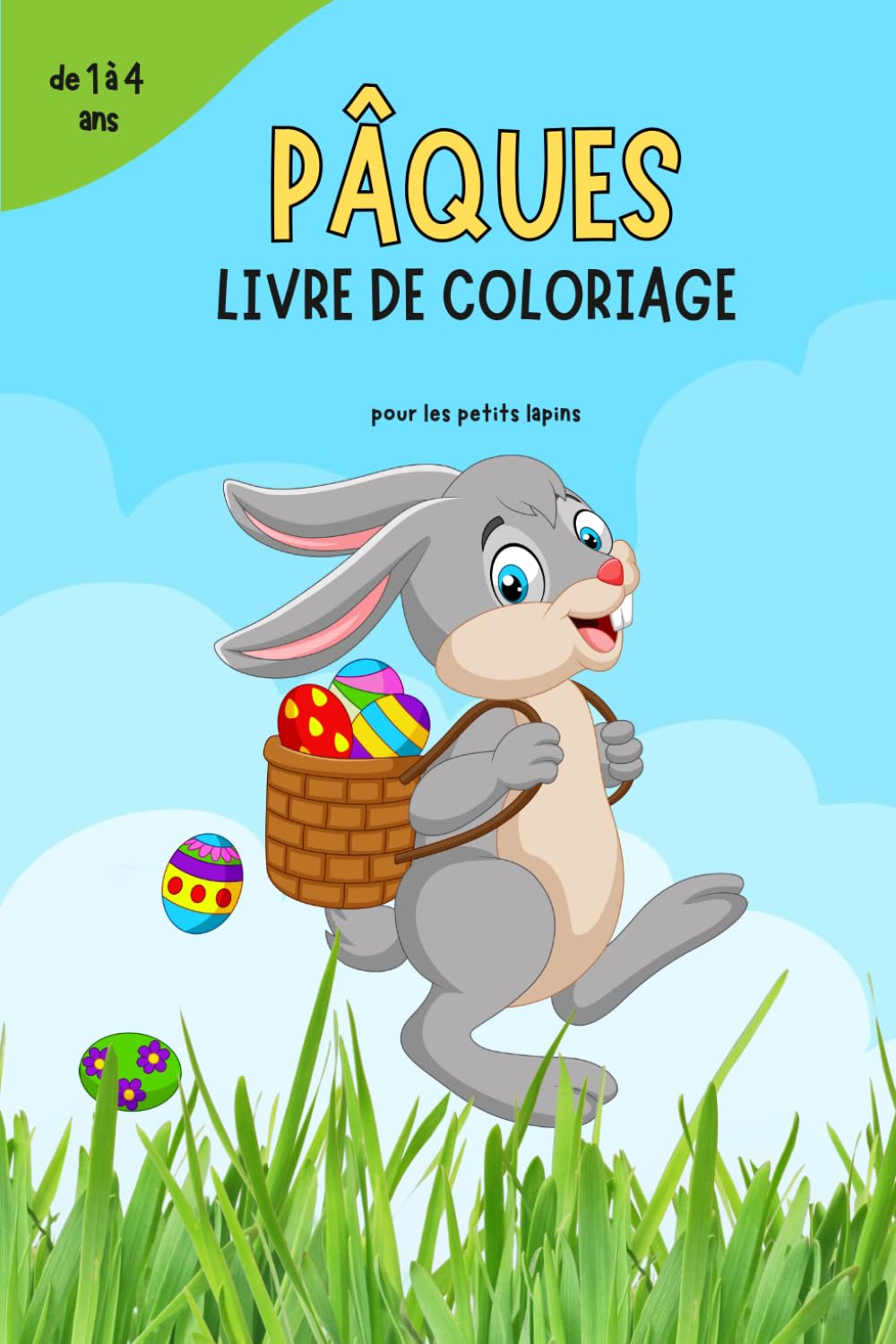 Livre de coloriage de Pâques pour les petits artistes – Parfait pour les enfants de 1 à 4 ans !: Rendez Pâques encore plus coloré !