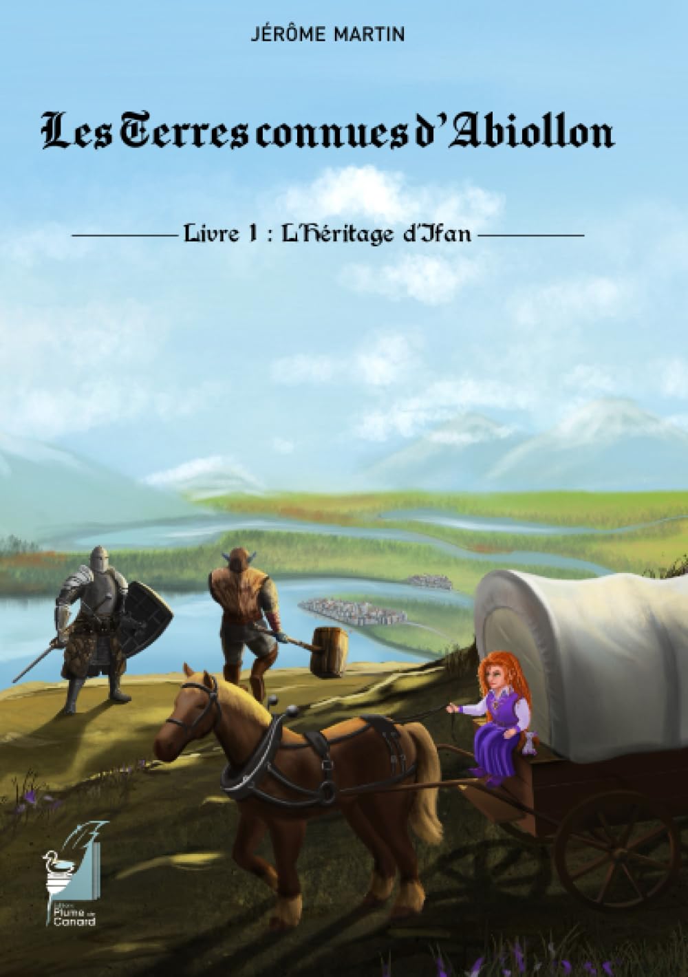 Les Terres connues d'Abiollon - Livre 1: L'héritage d'Ifan (French Edition)