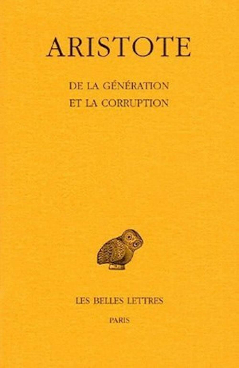 Aristote, de la Generation Et de la Corruption
