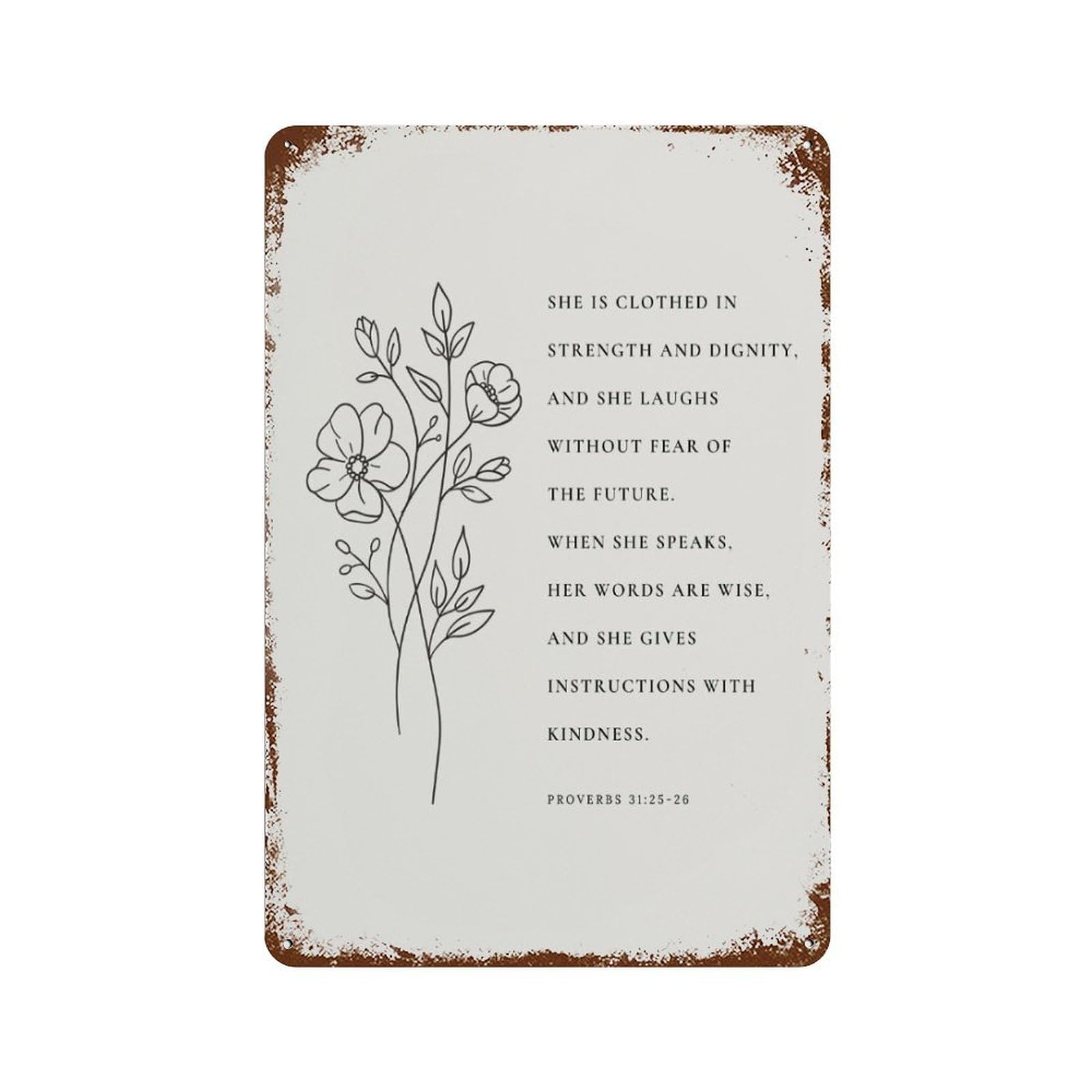 xiaoxiaoshen Botanical Scripture Proverbs 31 25 (1) Wall Decor Art Metal Tin Poster Modern Home Decor Art Home Bar Shop Decorations Vintage Sign 30x20cm