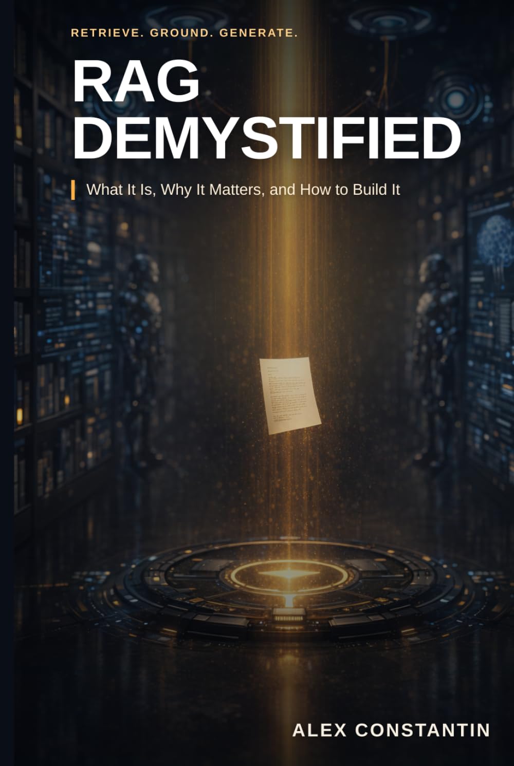 RAG Demystified: What It Is, Why It Matters, and How to Build It