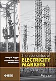 The Economics of Electricity Markets (Wiley - IEEE)