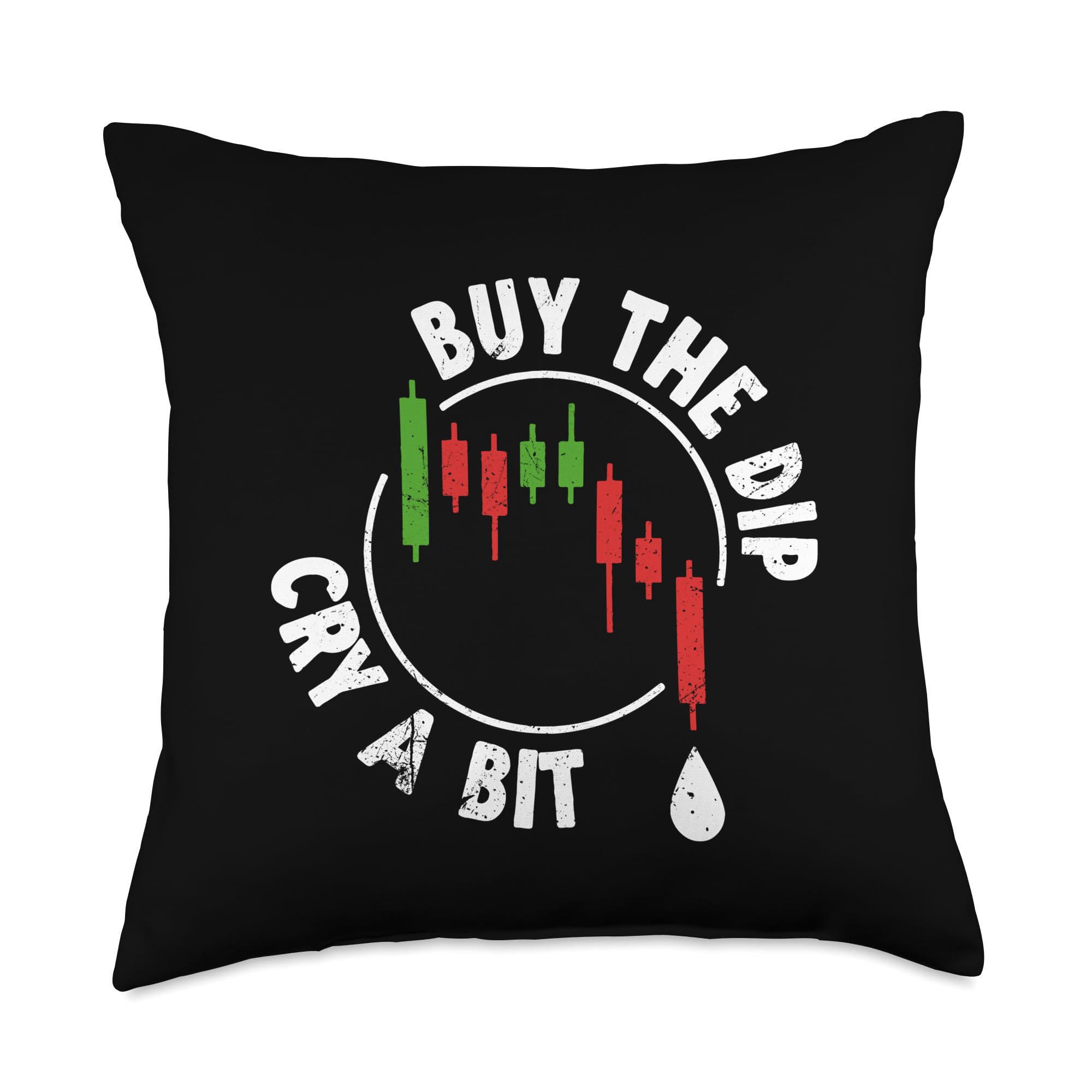 Amazon.com: Buy the Dip Cry a Bit Cryptocurrency Trading Traders Funny  Throw Pillow : Home & Kitchen