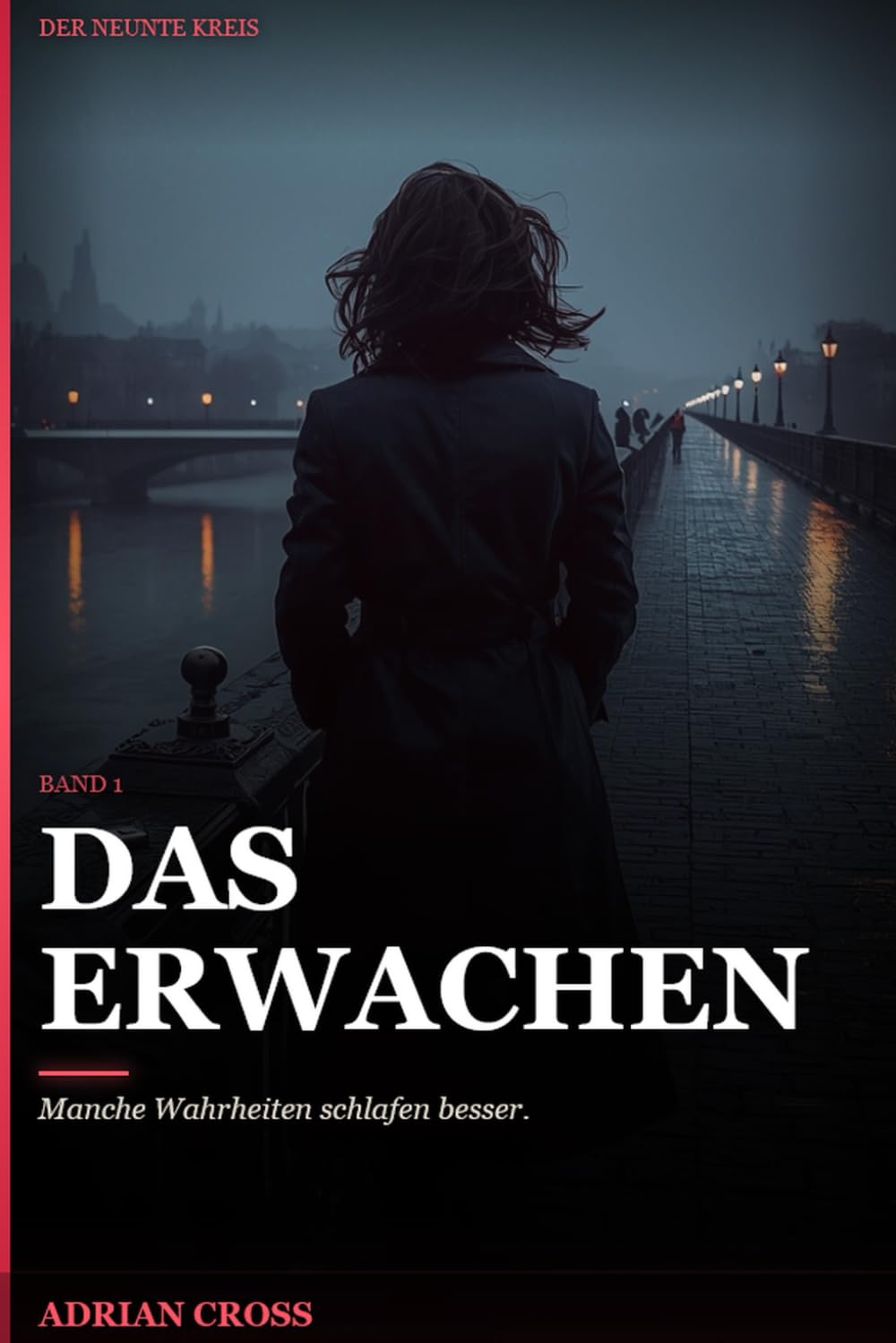 Das Erwachen: Der Neunte Kreis – Band 1