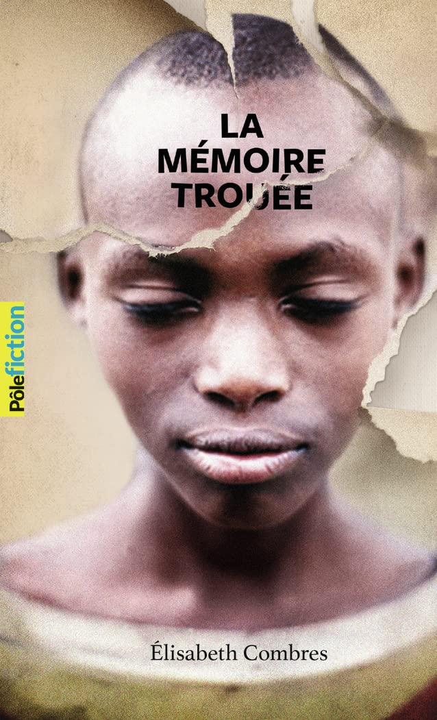 La Mémoire Trouée (Pôle Fiction)