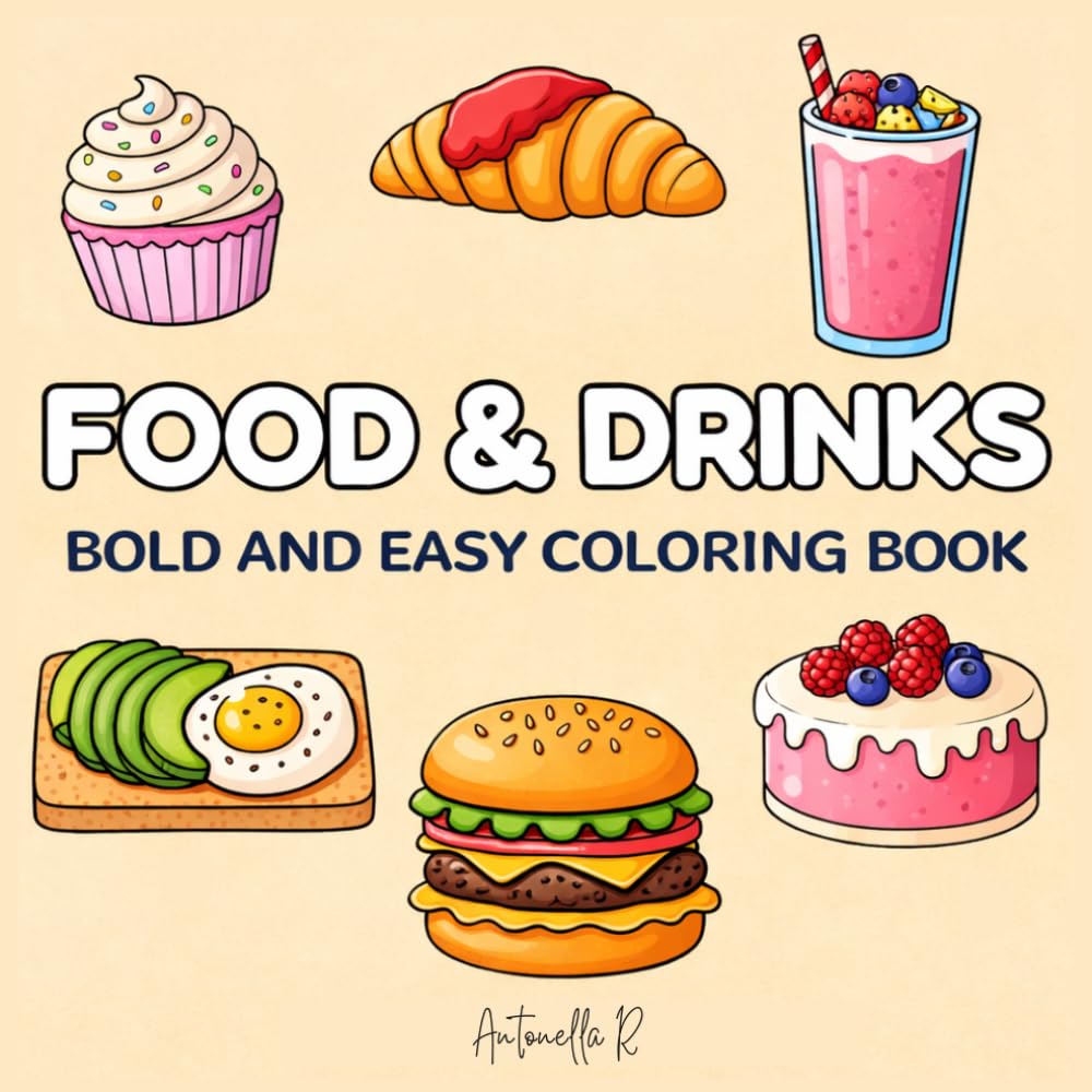 Food & Drinks: Bold and Easy Coloring Book
