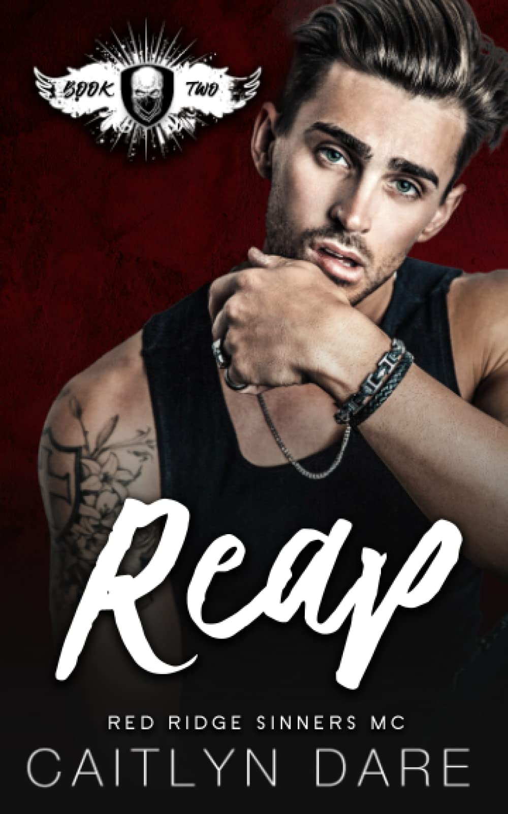 Reap: A Dark MC Romance (Red Ridge Sinners MC)