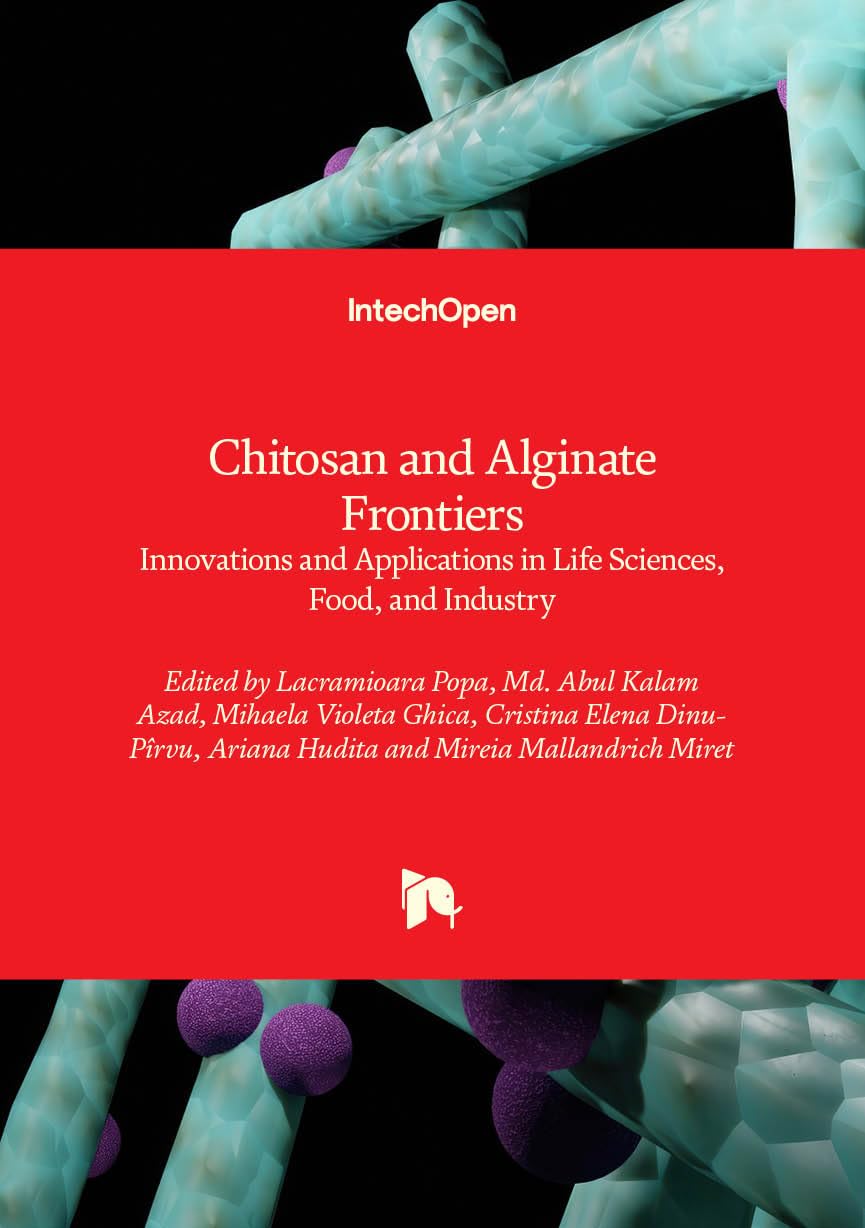 Chitosan and Alginate Frontiers - Innovations and Applications in Life Sciences, Food, and Industry
