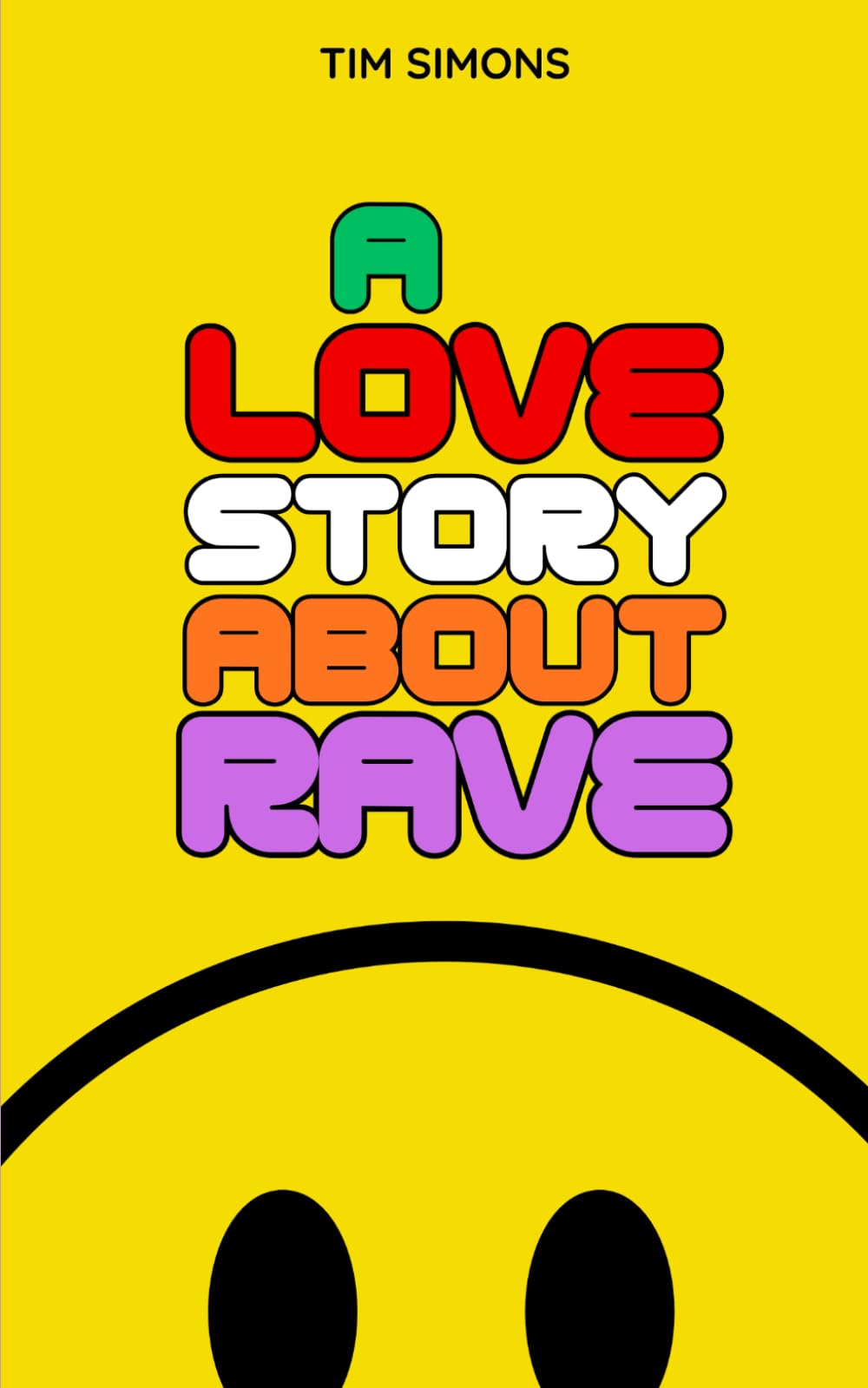 A Love Story About Rave: 1 (When We Were Young)
