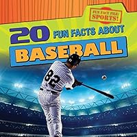 20 Fun Facts about Baseball 1482439670 Book Cover
