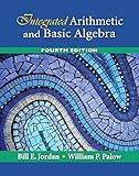 Integrated Arithmetic and Basic Algebra (4th Edition)