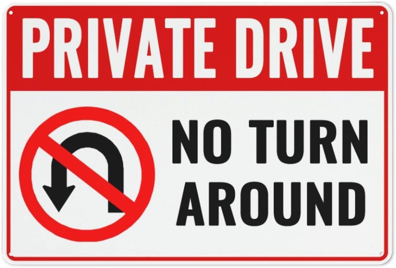 Private Drive No Turn Around Rust-Free Aluminum Warning Sign - Weather Resistant, Waterproof, Easy to Mount for Residential Drive, Villa, Ranch, Indoor/Outdoor 8x12 inch​