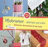 wie viel schmuck darf ich aus der türkei mitnehmen  Makramee - dekorativ und schön: Schmuck, Accessoires & viel mehr (Mach mit!): Schmuck, Accessoires und viel mehr