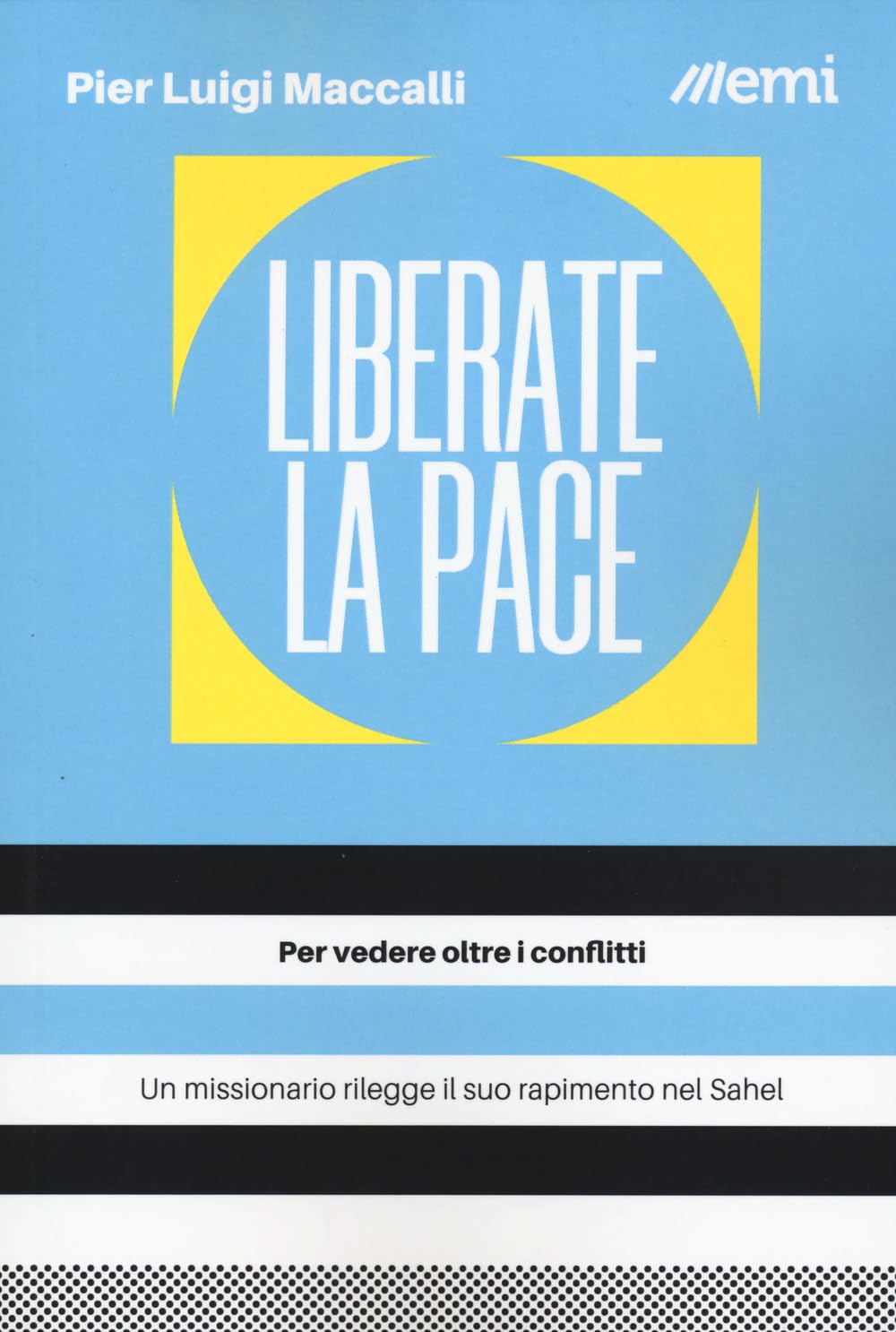 Liberate La Pace. Per Vedere Oltre I Conflitti - 4