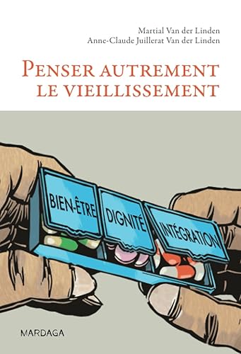Penser autrement le vieillissement: Pour une approche humaniste du vieillissement cérébral