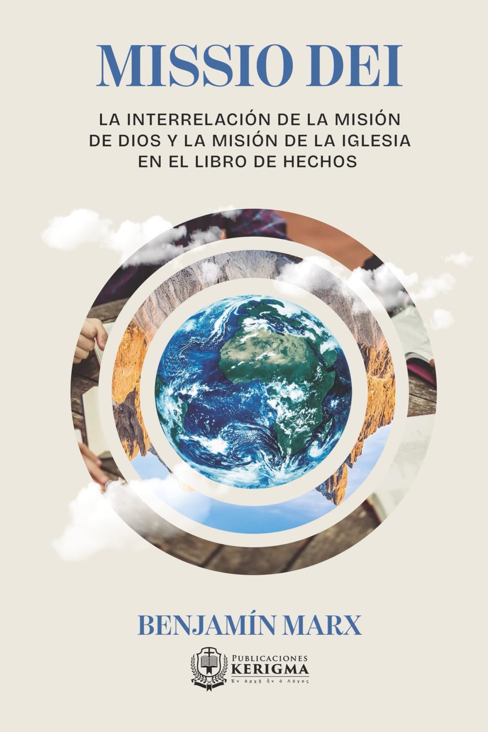 Missio Dei: La Interrelación de la Misión de Dios y la Misión de la Iglesia en el Libro de Hechos