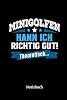 Minigolfen kann ich richtig gut - theoretisch: Notizbuch, lustiges Geschenk für einen Minigolfer, 6 x 9 Zoll A5, kariert German Edition Paperback – August 5, 2019