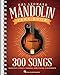The Hal Leonard Mandolin Fake Book: 300 Songs