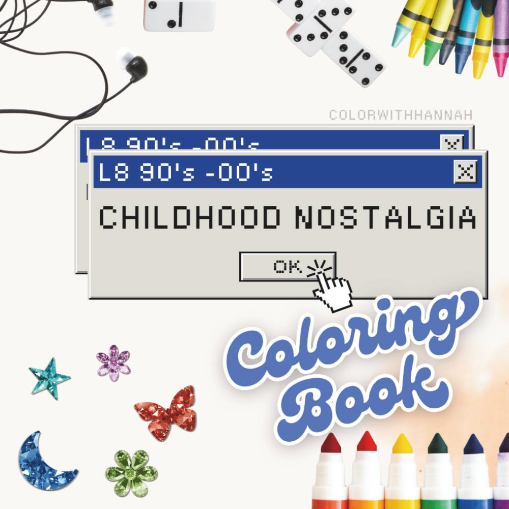 L8 90's-00's Childhood Nostalgia Coloring Book: Memory-Inducing Adult Coloring Book, Nostalgic Coloring, 90's Kid, 2000's Kid, Gen Z, Gen X, Millenial, TikTok Viral