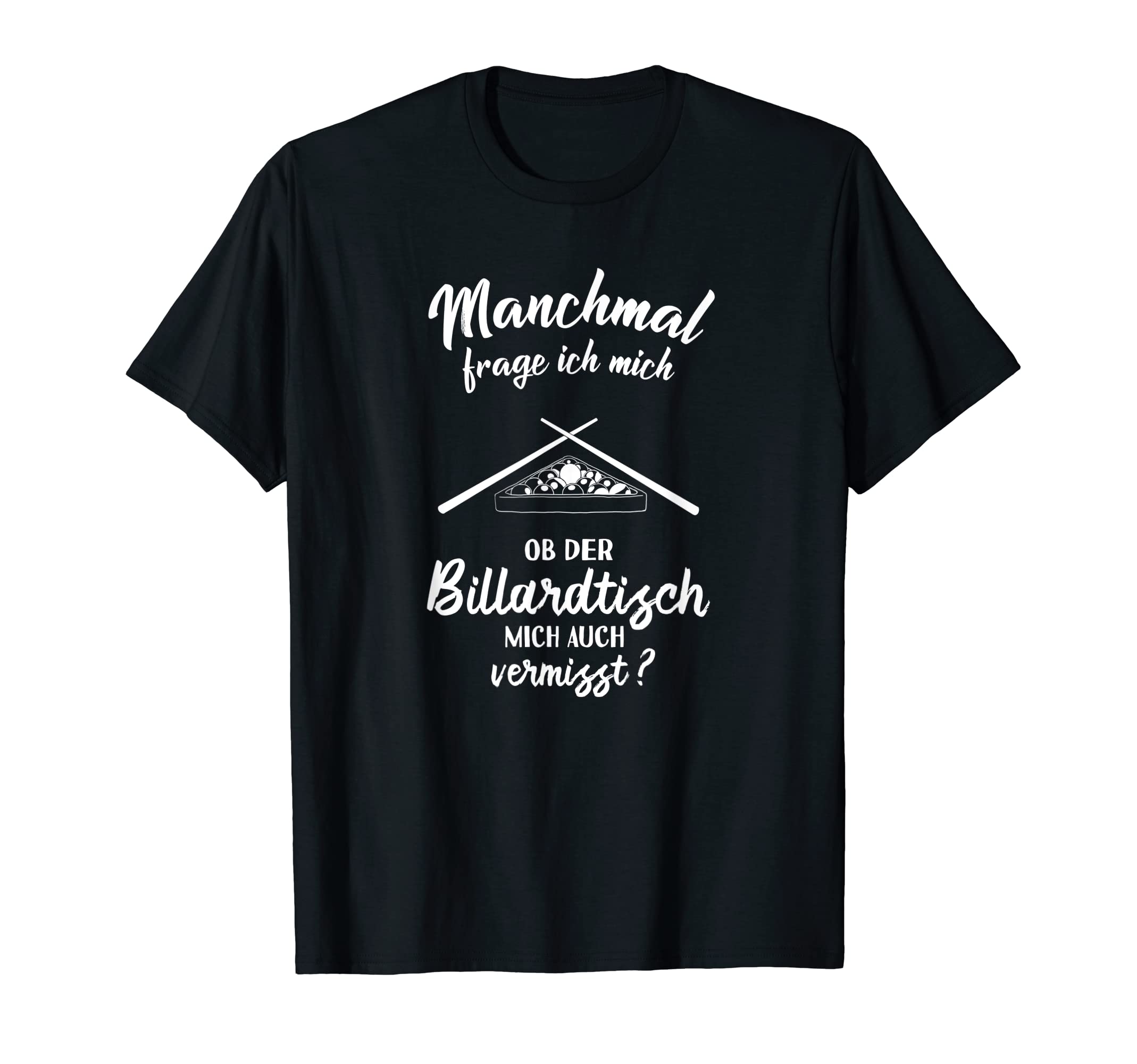 Pool-Billard Snooker T-Shirts und GeschenkideenOb Billard mich vermisst? - Pool Billiard 9 8 Ball Snooker T-Shirt