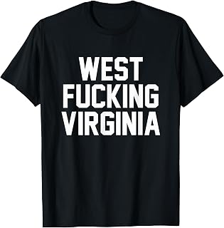 West Fucking Virginia T-shirt For Adults T-Shirt