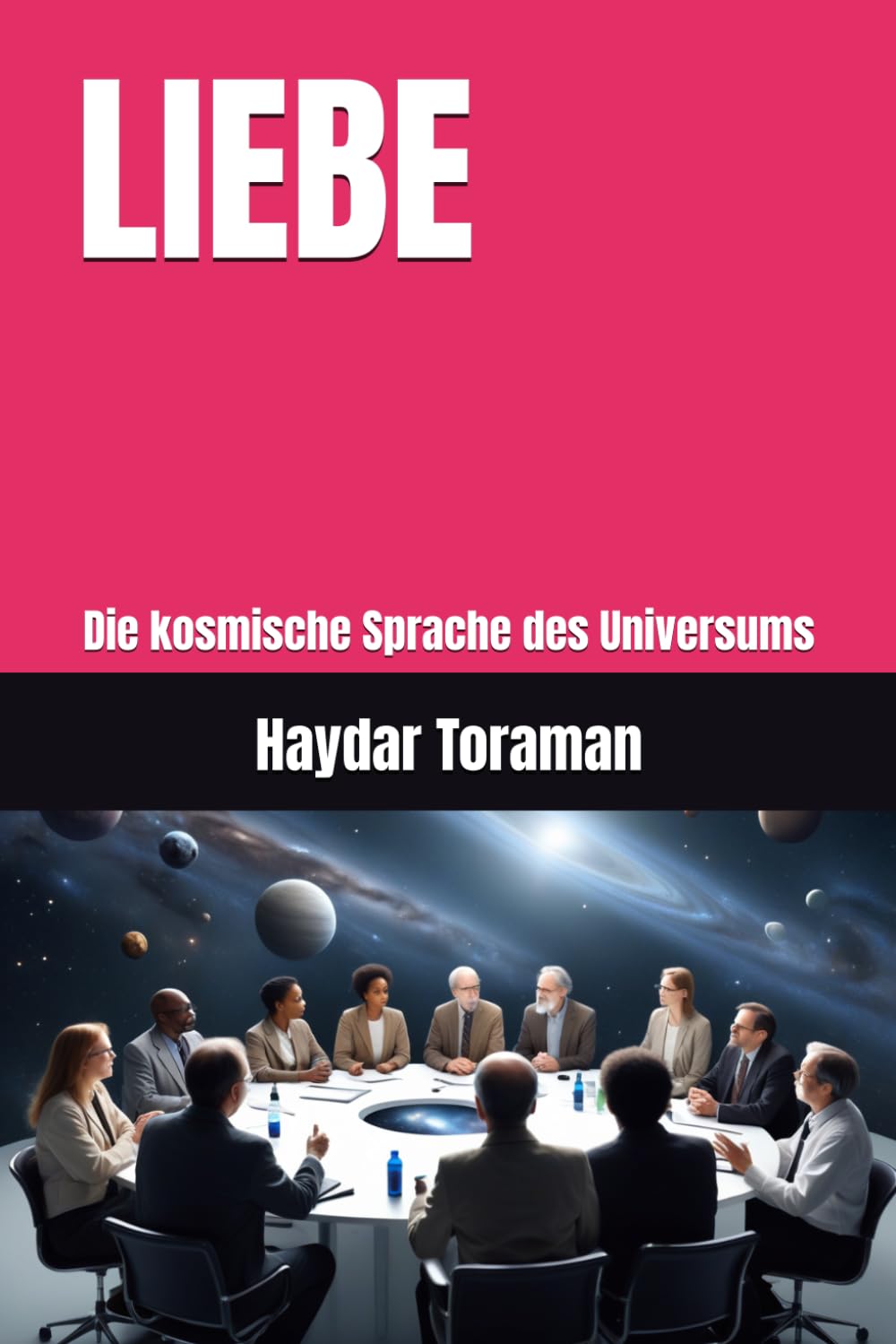 LIEBE: Die kosmische Sprache des Universums