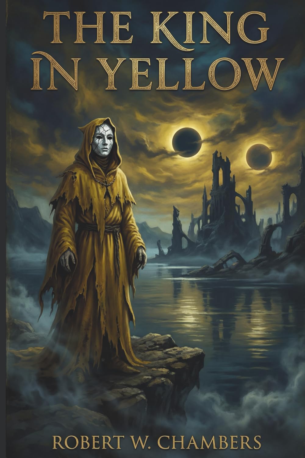 THE KING IN YELLOW: Weird Fiction Classic Supernatural Short Stories Collection