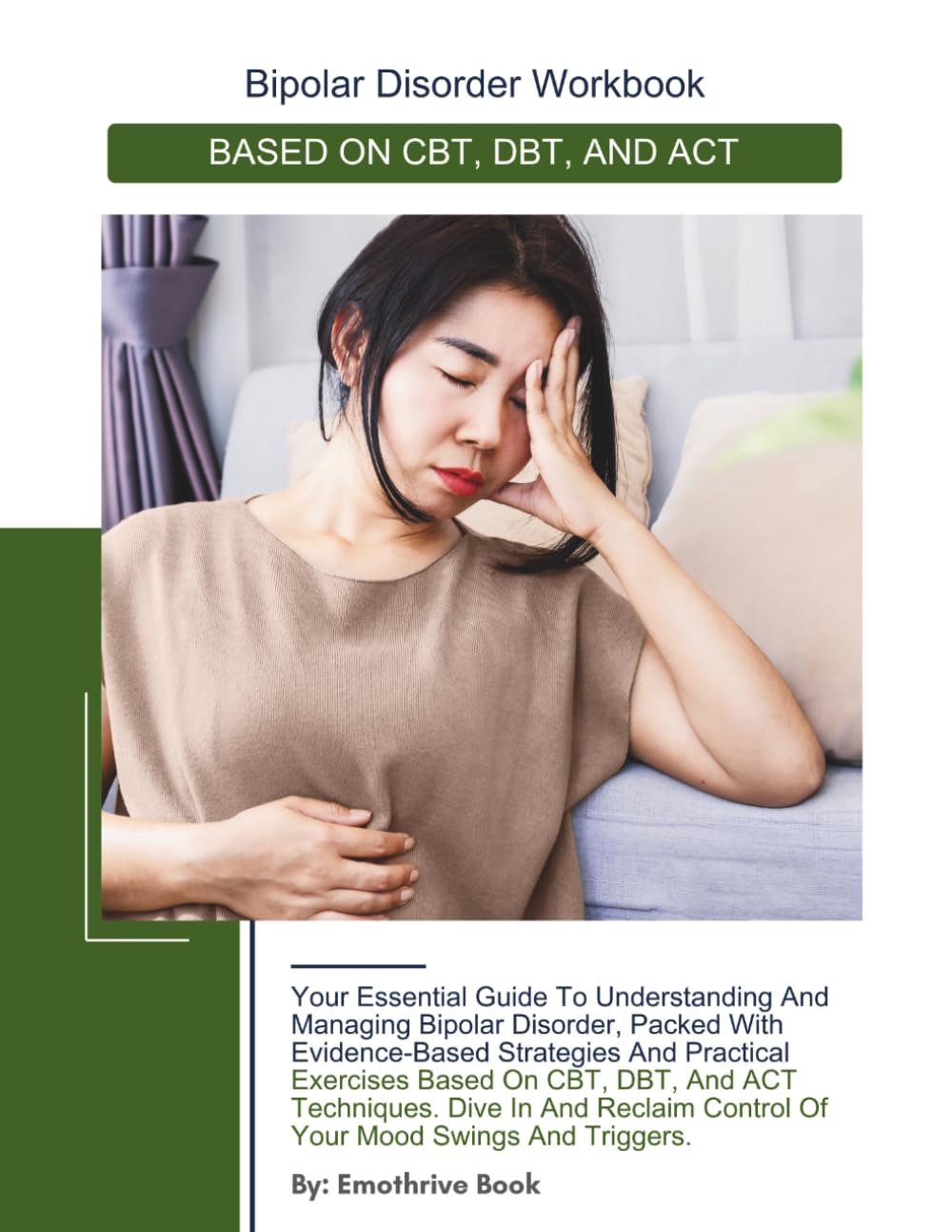 BIPOLAR DISORDER WORKBOOK: BASED ON CBT, DBT, AND ACT