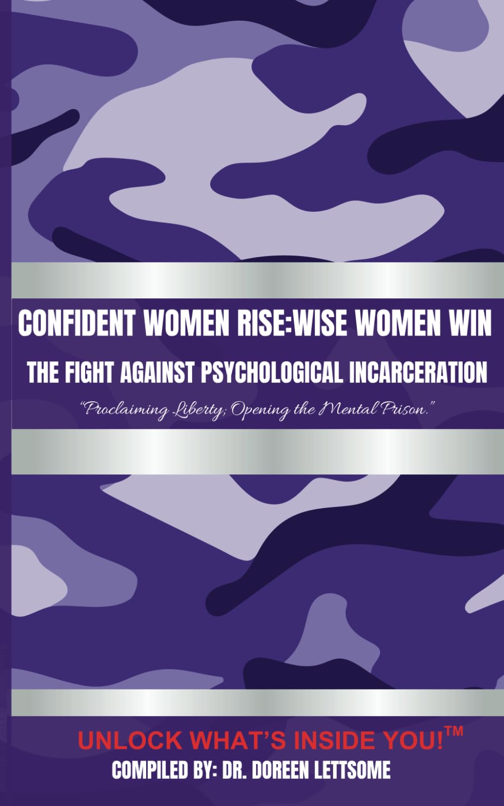 Confident Woman Rise: Wise Women Win: The Fight Against Psychology Incarceration
