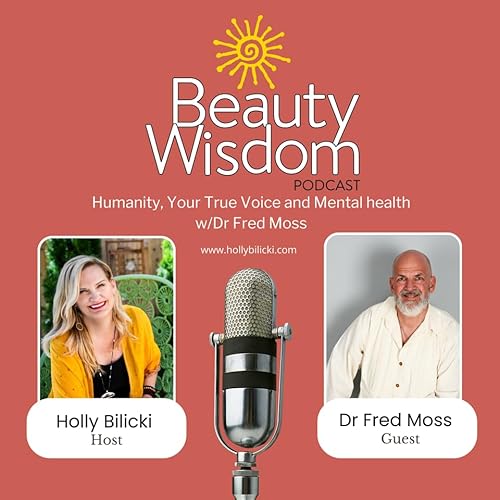 Dr Fred Moss - Humanity - Your True voice and mental health