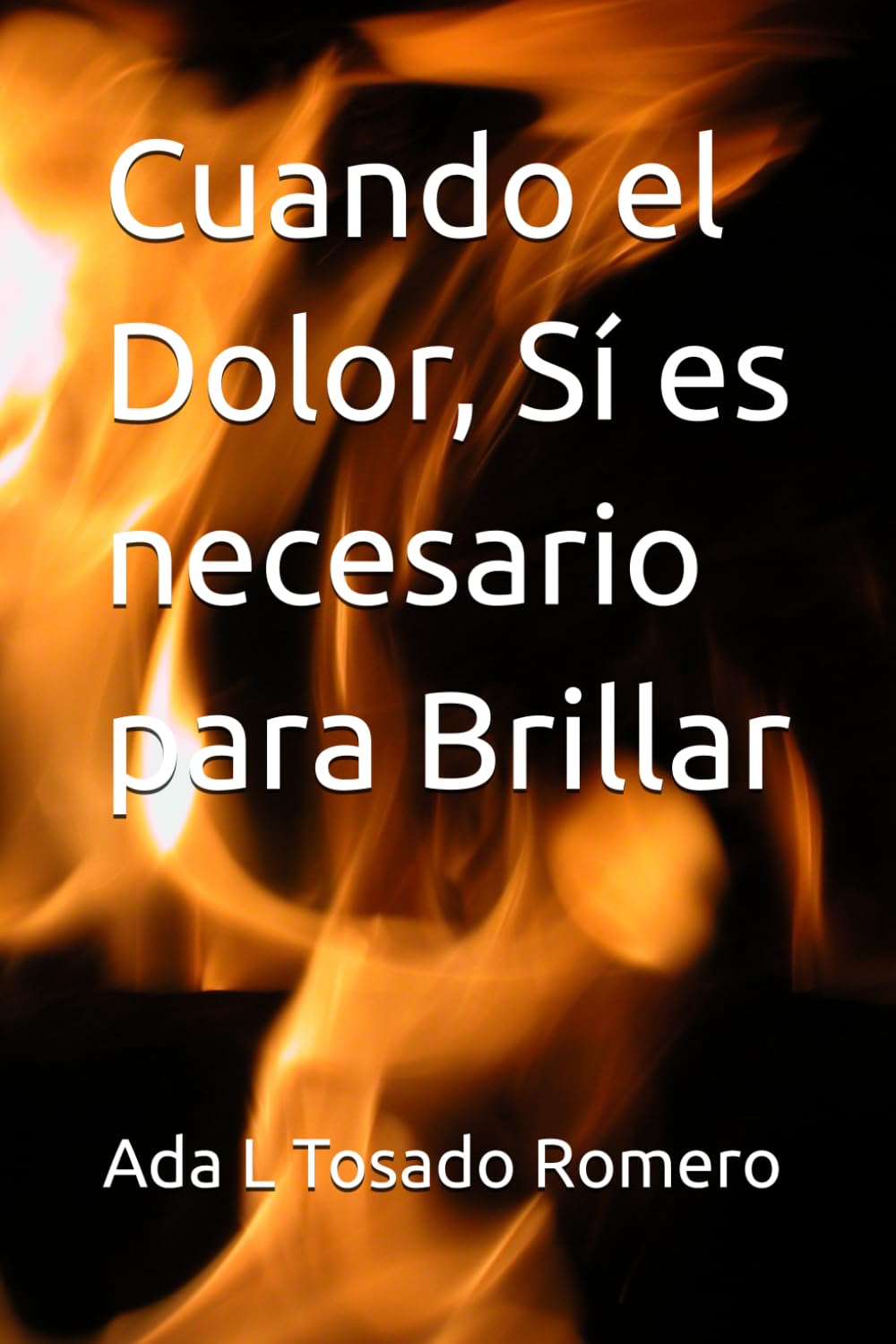 Cuando el Dolor, Sí es Necesario para Brillar