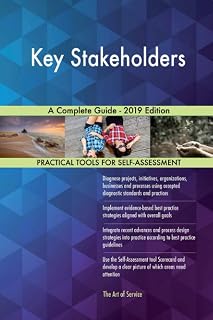 Key Stakeholders A Complete Guide - 2019 Edition