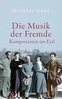 Die Musik der Fremde. Komponisten im Exil: Komponistinnen und Komponisten auf der Flucht vor dem Nationalsozialismus