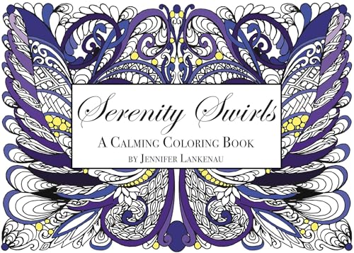 Serenity Swirls Mini: 25 Unique Coloring Patterns for Stress Relief and Mindfulness (5 x 7)