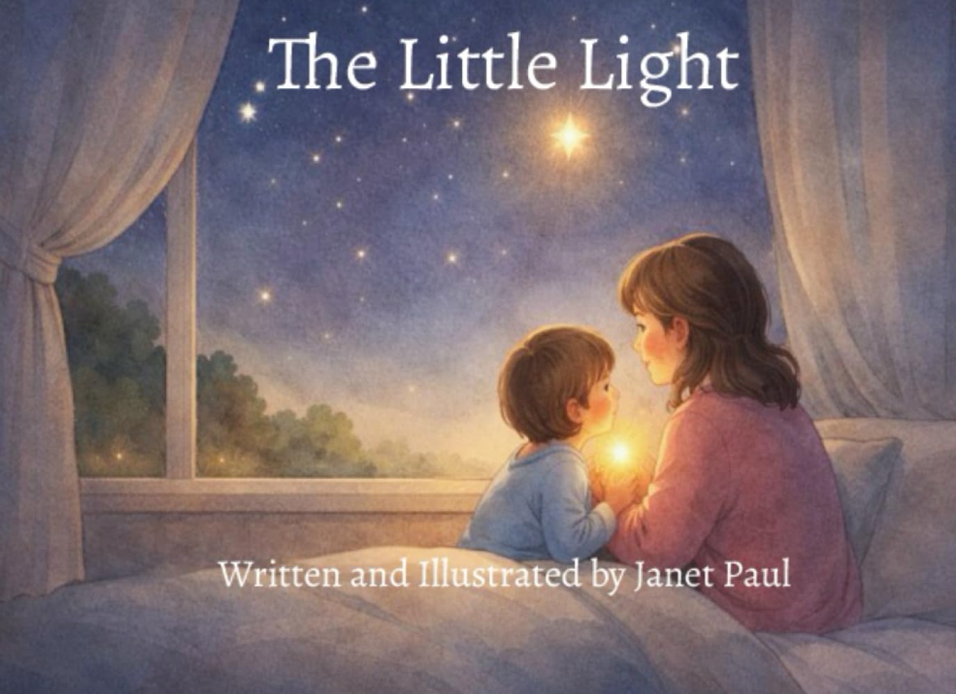 The Little Light: A Gentle Bedtime Story About Love That Never Goes Away
