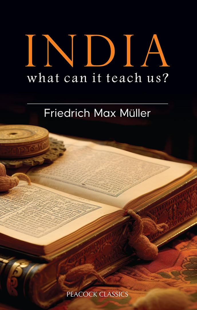 India: What can it teach us? (Classic Books)