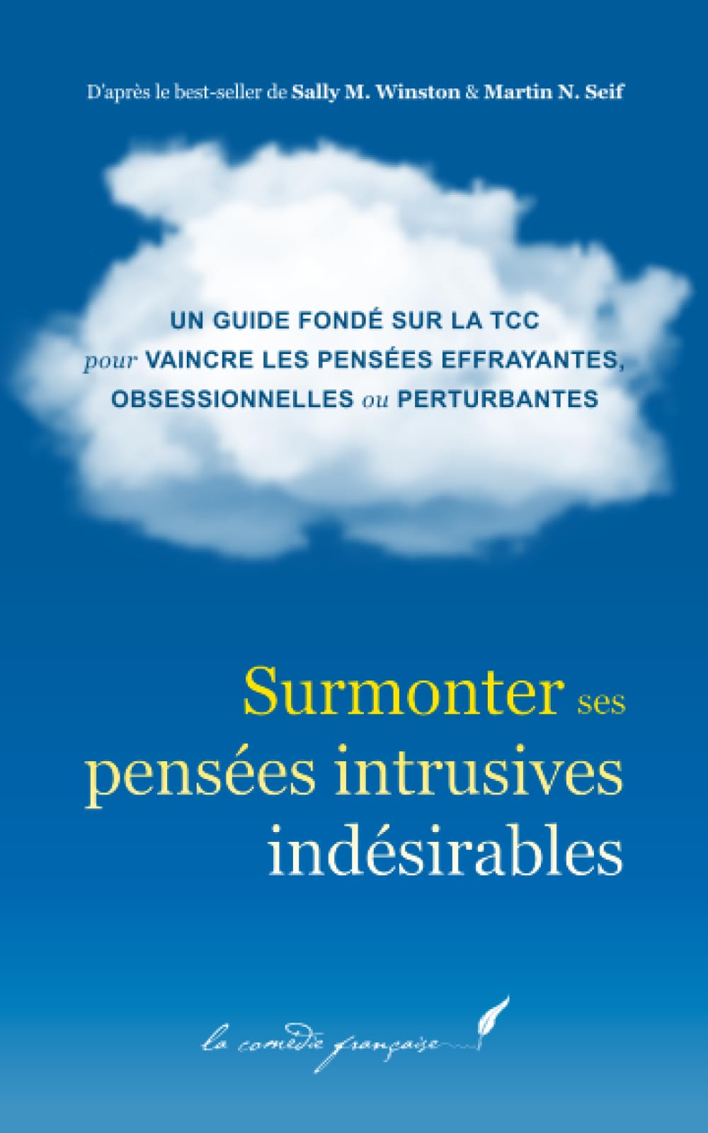 Surmonter ses pensées intrusives indésirables: Livre pour m’aider avec mes pensées | Livre pour m’aider à avoir de belles pensées | Livre pour m’aider à vivre sereinement Paperback – 25 July 2023